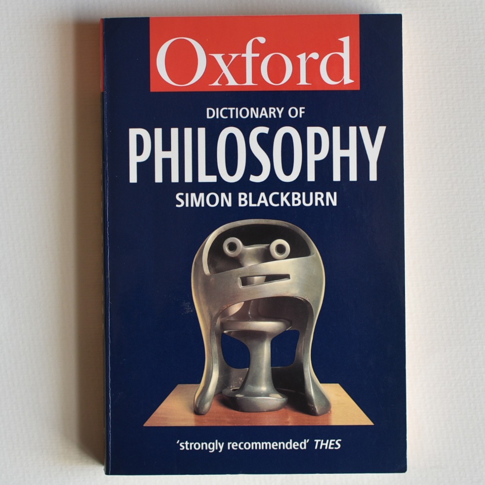 The Oxford Dictionary of Philosophy.