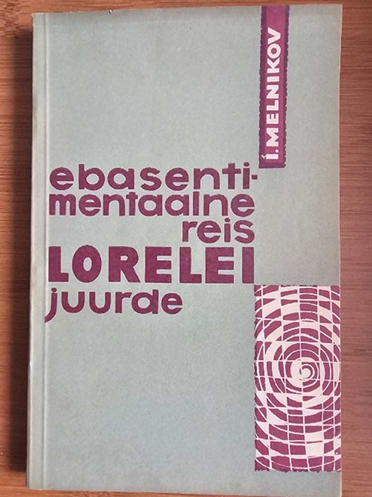 Ebasentimentaalne reis Lorelei juurde