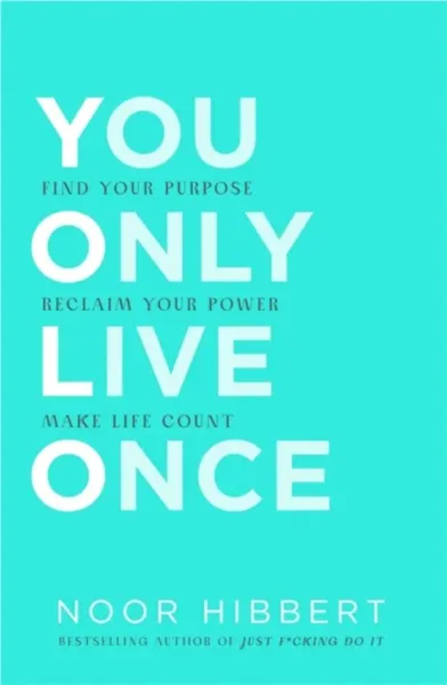 You only live once