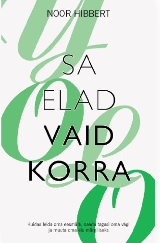 Sa elad vaid korra
