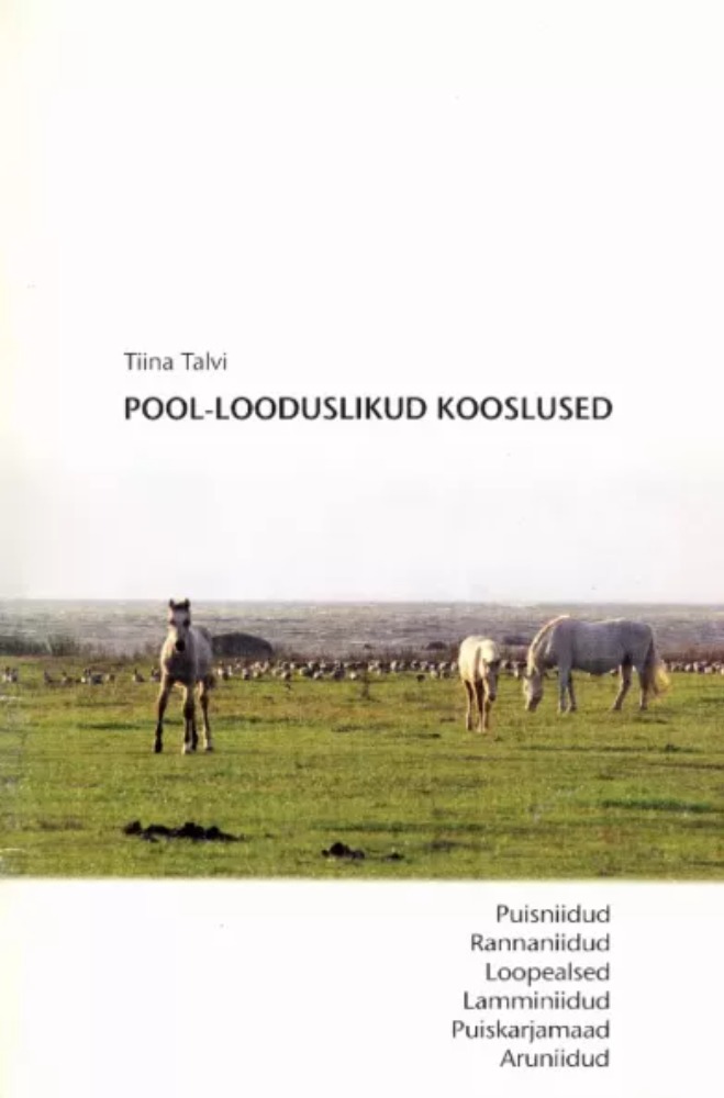 Pool-looduslikud kooslused : kaitse ja hooldus