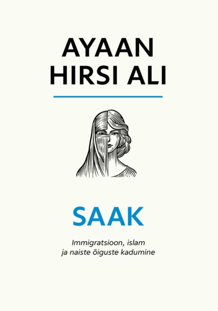 Saak. Immigratsioon, islam ja naiste õiguste kadumine