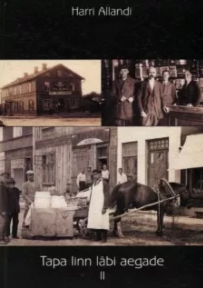 Tapa linn läbi aegade II