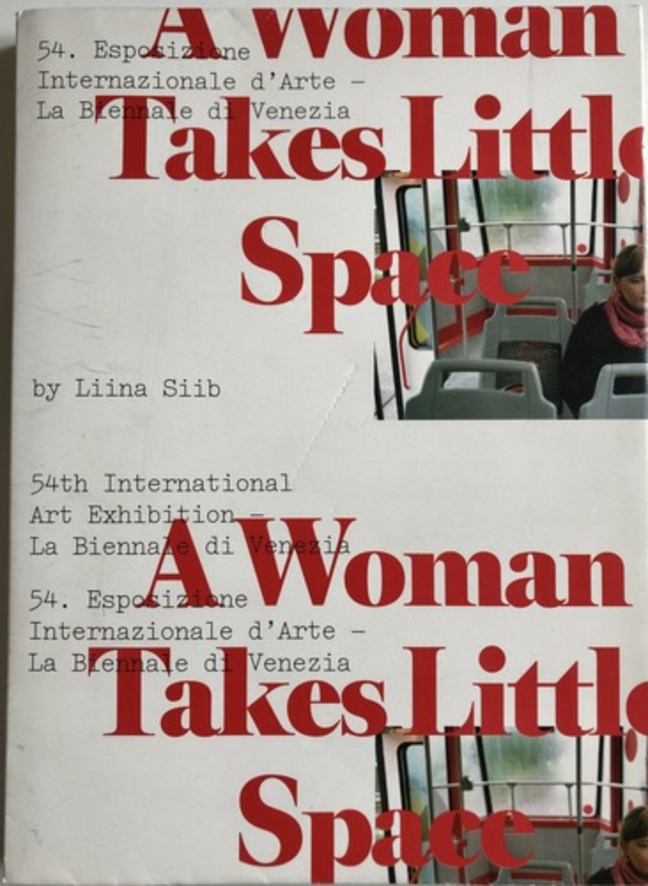 A Woman Takes Little Space