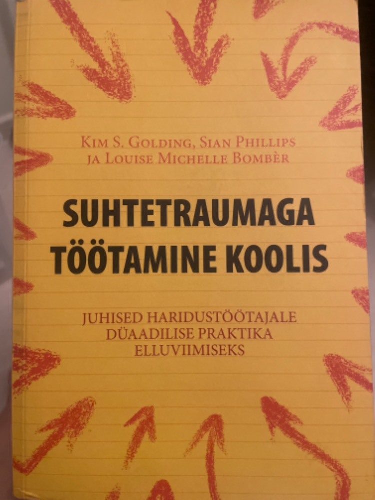 Suhtetraumaga töötamine koolis