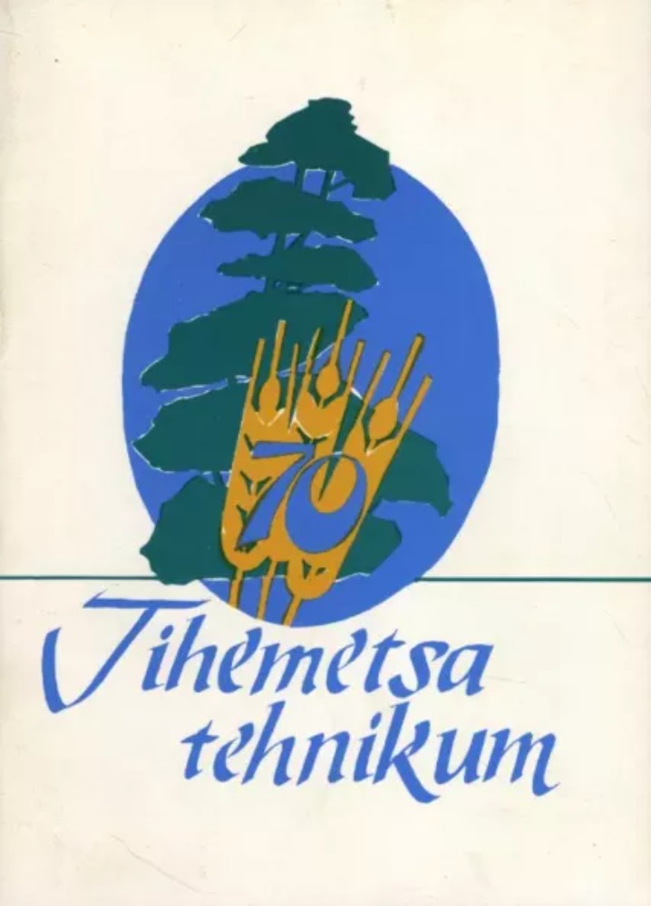 Tihemetsa tehnikum - 70
