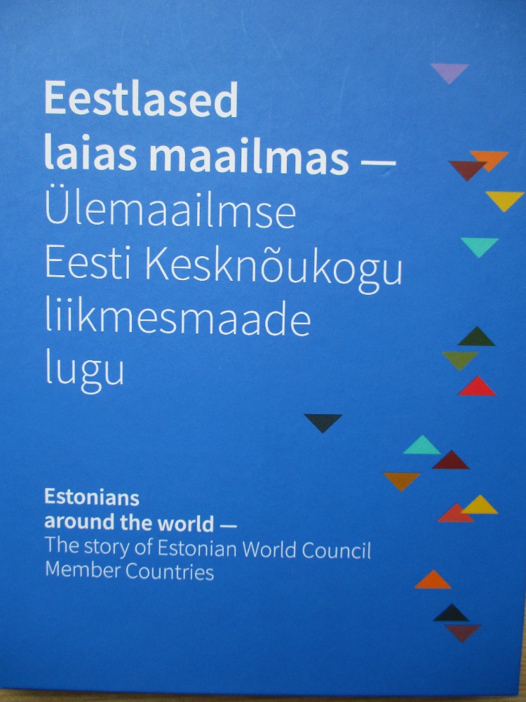 Eestlased laias maailmas - Ülemaailmse Eesti Kesknõukogu liikmesmaade lugu 