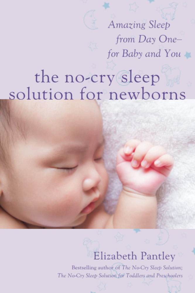 The No-Cry Sleep Solution for Newborns