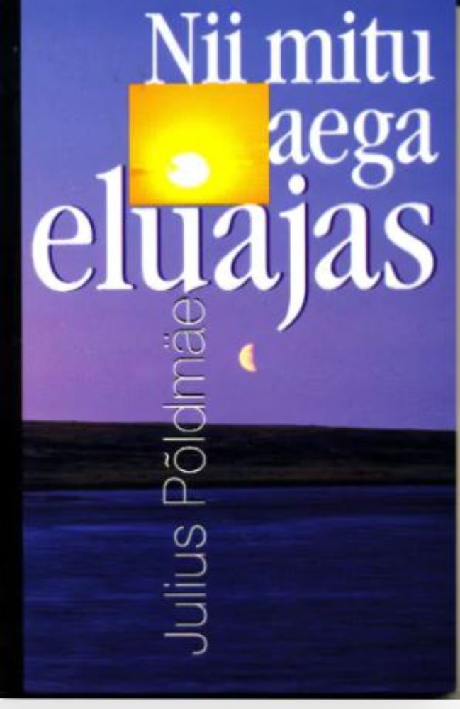 Nii mitu aega eluajas