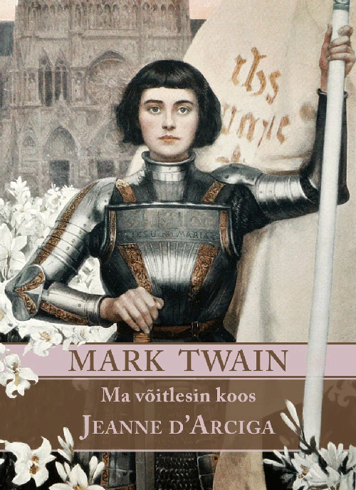 Ma võitlesin koos Jeanne d'Arciga