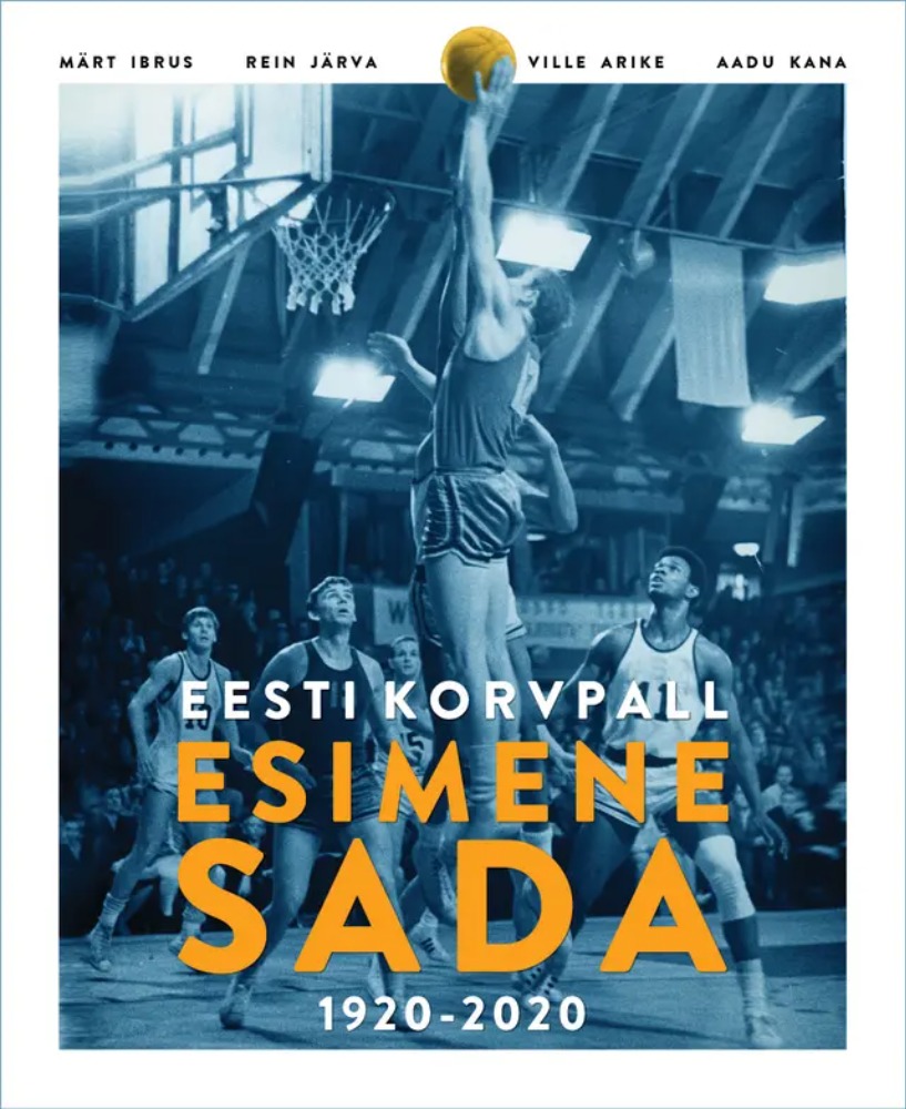 EESTI KORVPALL. ESIMENE SADA 1920-2020