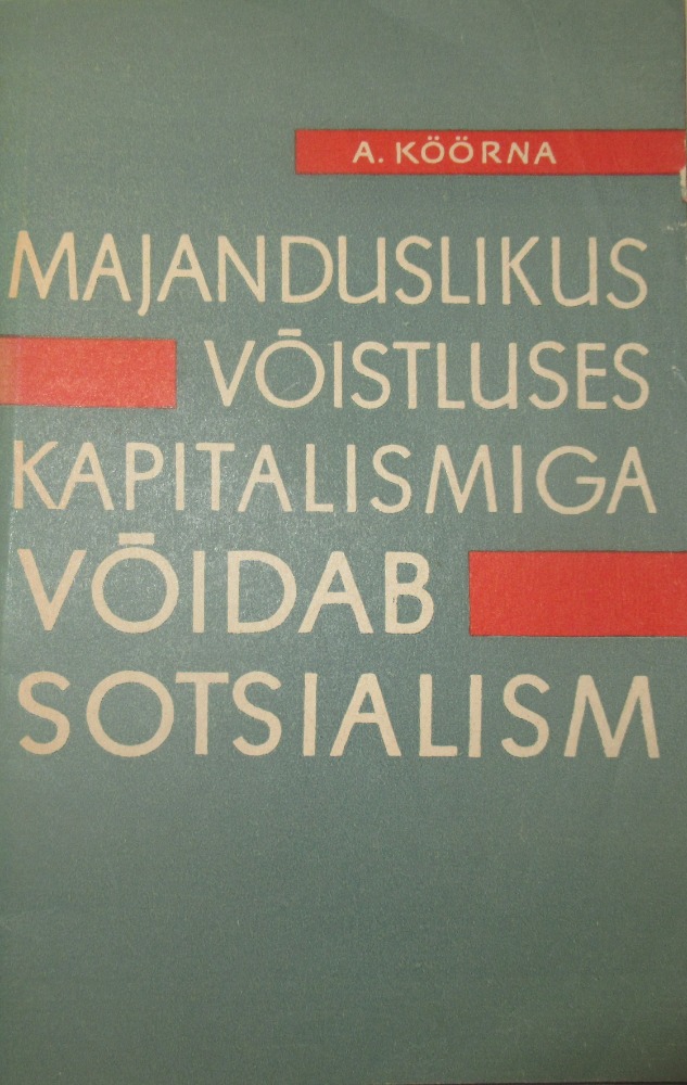 Majanduslikus võistluses kapitalismiga võidab sotsialism