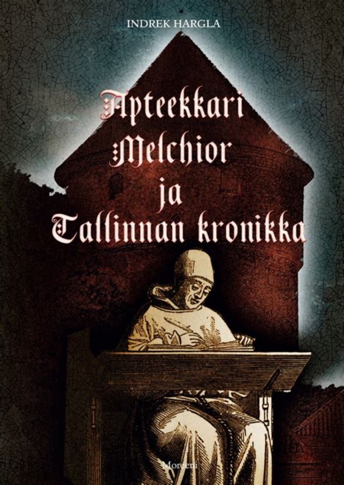Apteekkari Melchor ja Tallinnan kronikka