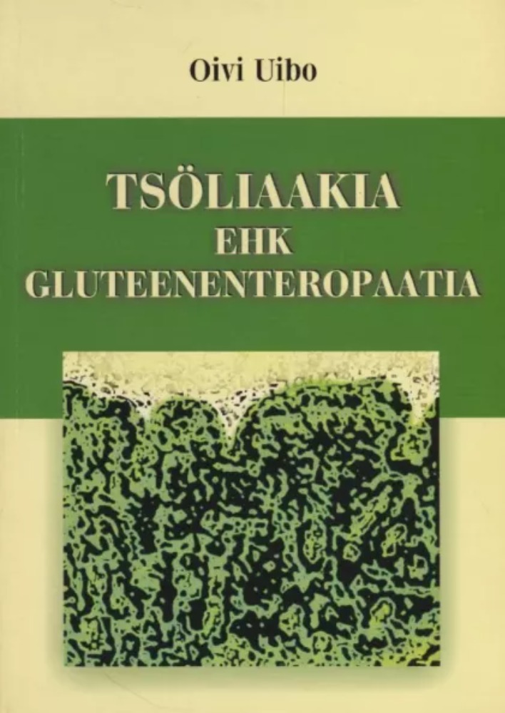 Tsöliaakia ehk gluteenenteropaatia