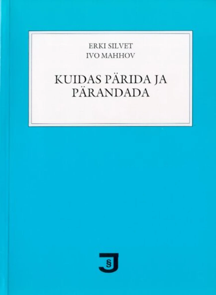 Kuidas pärida ja pärandada