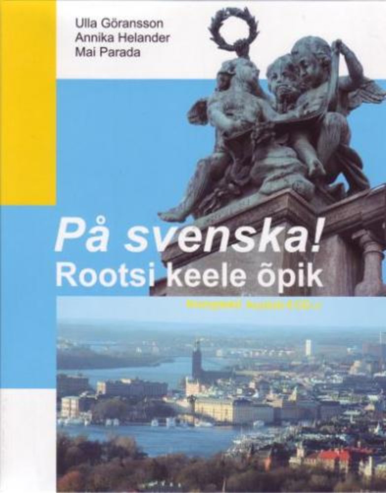 På svenska!: rootsi keele õpik
