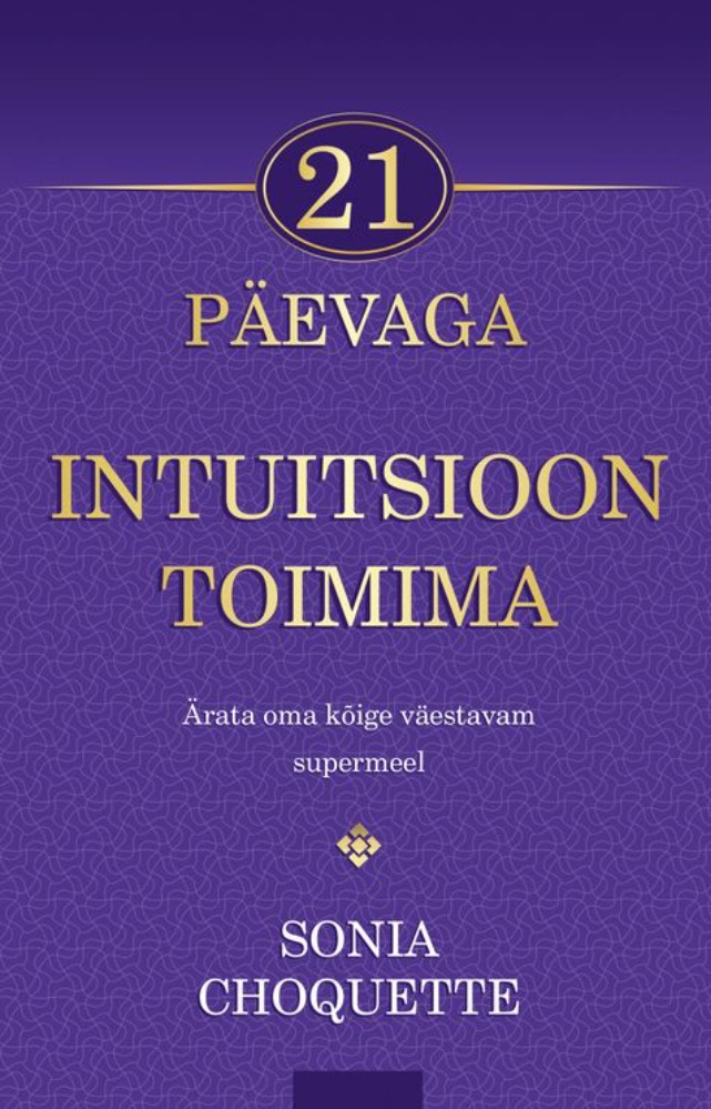 21 päevaga intuitsioon toimima