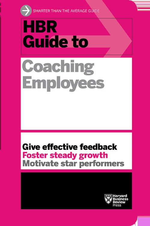 HBR Guide to Coaching Employees